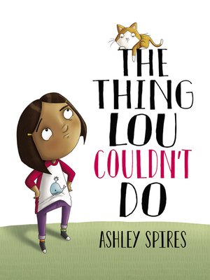 cover image of The Thing Lou Couldn't Do